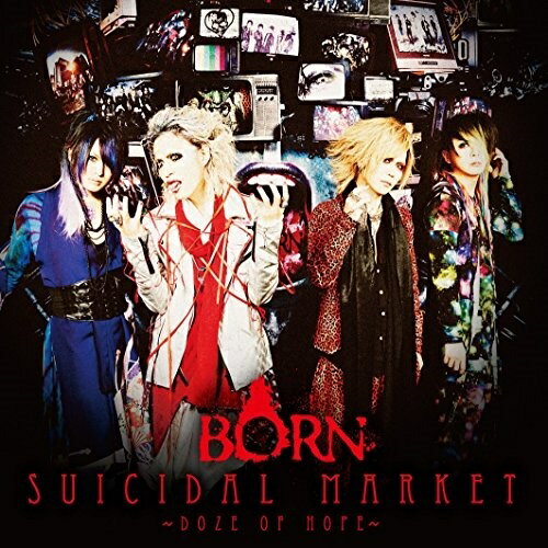 楽天サプライズ2CD/SUICIDAL MARKET〜Doze of Hope〜 （CD+DVD） （初回限定盤/B-TYPE）/BORN/PSIM-30048