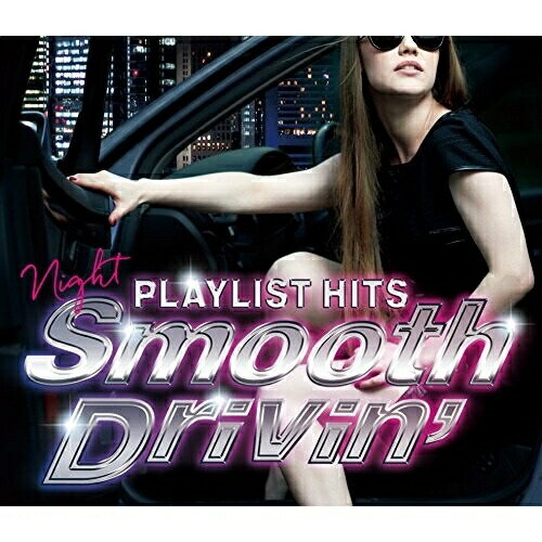 【取寄商品】CD / オムニバス / PLAYLIST HITS!〜Night Smooth Drivin'〜 / ASPQ-8