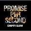 CD/PROMISE PER SECOND/EMPTY SLOW/IGCR-10001