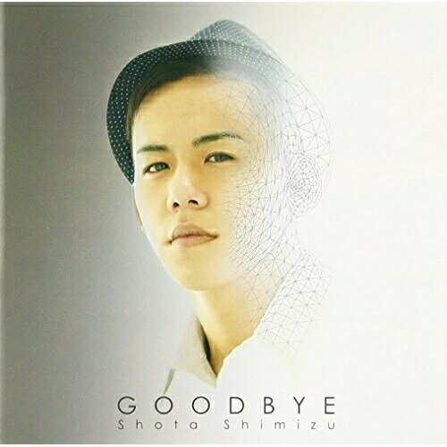 CD / 清水翔太 / GOODBYE (通常盤) / SRCL-7322