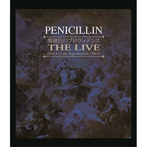 BD / PENICILLIN / 瑠璃色のプロヴィデンス THE LIVE 2014.4.12 sat. Zepp DiverCity TOKYO(Blu-ray) / XNBG-50002