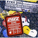 (em)evolution melodyXYXXザイクス ざいくす発売日：2009年2月25日品　 種：CDJ　A　N：4948722370796品　 番：XYXX-2収録内容CD:11.RAVE...UP2.純情BOY3.井の中の蛙大海を知る為に4.FRIEND II