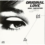 CD / オリジナル・ラヴ / 結晶 SOUL LIBERATION (SHM-CD) / TOCT-95193