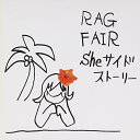 CD / RAG FAIR / Sheサイド ストーリー / TFCC-89036