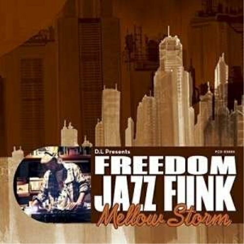 Artist Name: G - CD / D.L / D.L Presents FREEDOM JAZZ FUNK MELLOW STORM / PCD-93884
