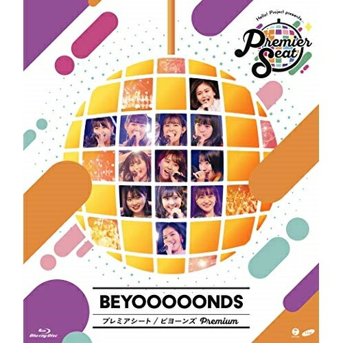 BD / BEYOOOOONDS / Hello! Project presents...「Premier seat」〜BEYOOOOONDS Premium〜(Blu-ray) / EPXE-5186 BD / BEYOOOOONDS / Hello! Project presents...「Premier seat」〜BEYOOOOONDS Premium〜(Blu-ray) / EPXE-5186