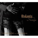 CD / HIKARI AOKI avec Ron Carter / Otokouta... Nostalgia / GZCA-5296