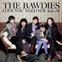 CD / THE BAWDIES / LOVE YOU NEED YOU feat.AI / VICL-36636