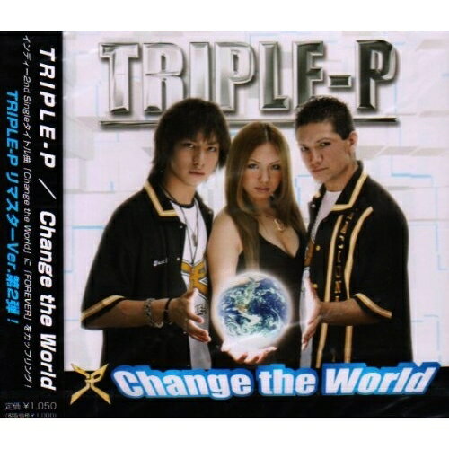 CD / TRIPLE-P / Change the World / XNCE-33303