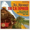 【取寄商品】CD / オムニバス / オール・アボード・ザ・C.N.エクスプレス / CDSOL-70789