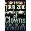 DVD / NIGHTMARE / NIGHTMARE TOUR 2016 Awakening of Clowns 2016.06.26 TOYOSU PIT () / YIBQ-10381