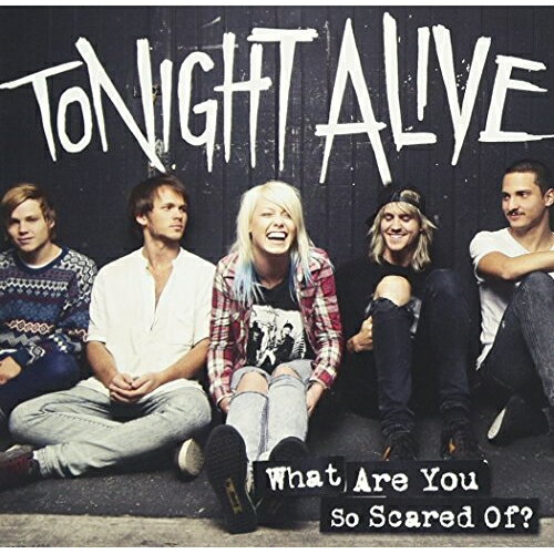 CD / トゥナイト・アライヴ / ホワット・アー・ユー・ソー・スケアド・オブ? (解説歌詞対訳付) (通常価格盤) / SICP-3688