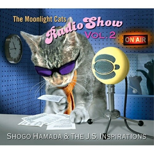 樂天商城 - CD / Shogo Hamada & The J.S. Inspirations / The Moonlight Cats Radio Show Vol.2 / SECL-3032