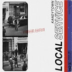 CD/LOCAL SERVICE COMPLETE EDITION (完全生産限定盤)/KANDYTOWN/WPCL-13274