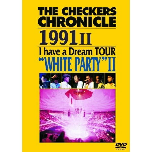 THE CHECKERS CHRONICLE 1991 II I have a Dream TOUR ”WHITE PARTY” II (廉価版)THE CHECKERSチェッカーズ ちぇっかーず　発売日 : 2014年1月08日　種別 : DVD　JAN : 4988013540965　商品番号 : PCBP-52804【収録内容】DVD:11.See you yesterday2.Black Lion3.90's S.D.R.4.誰もいない Weekend5.ACID RAIN6.愛と夢のFASCIST7.How're you doing, Guys?8.I have a dream9.星屑のステージ10.MC11.ジュリアに傷心12."WHITE PARTY" PART 12.25・27 NIPPON BUDOKAN