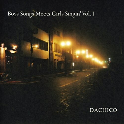 CD / DACHICO / Boys Songs Meets Girls Singin'Vol.1 / YZOC-5010