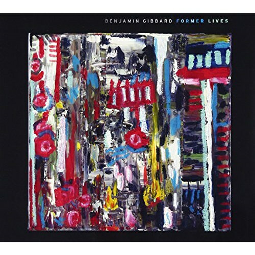 CD / ベンジャミン・ギバード / フォーマー・ライヴズ (解説歌詞対訳付) / YRCG-90081