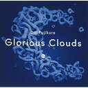 CD / 藤倉大 / グローリアス・クラウズ (ハイブリッドCD) / SICX-10012