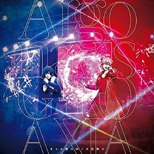 CD / Argonavis × GYROAXIA / きっと僕らは/火花散ル (通常盤) / BRMM-10467