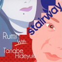 CD / Rumi with Tanabe Hideyuki / stairway / YZWG-5025