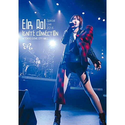 DVD / 藍井エイル / 藍井エイル Eir Aoi Special Live 2014 ～IGNITE CONNECTION～ at TOKYO DOME CITY HALL / SEBL-191