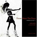 CD / A.S.A.P. / Those Were The Days ～あの日にかえりたい～ / COCP-34877