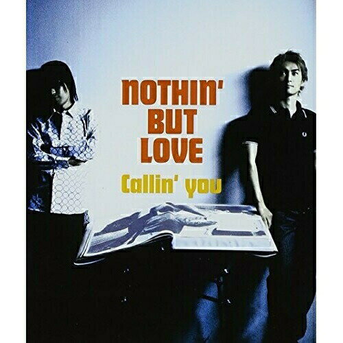 CD / nothin' but love / Callin' you / GZCA-1081