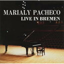 【取寄商品】CD / マリアリー・パチェーコ / ライヴ・イン・ブレーメン (日本語解説付) (完全限定生産盤) / CDSOL-47444