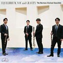 【取寄商品】CD / ザ・ナルマン・クラリネット・アンサンブル / 均衡と貴方と重力の値 / MM-4513