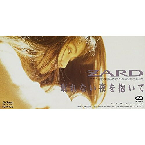 CD(8cm) / ZARD / 眠れない夜を抱いて/Dangerous Tonight / BGDH-1013