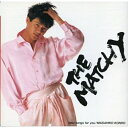 CD / 近藤真彦 / THE MATCHY best songs for you / SRCL-3155