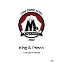 King & Prince First DOME TOUR 2022 〜Mr.〜(Blu-ray) (本編ディスク+特典ディスク) (初回限定盤)King & Princeキングアンドプリンス きんぐあんどぷりんす　発売日 : 2023年1月18日　種別 : BD　JAN : 4988031549087　商品番号 : UPXJ-9009【収録内容】BD:11.恋降る月夜に君想ふ2.Love Paradox3.koi-wazurai4.Super Duper Crazy5.Spark and Spark6.Freak out7.踊るように人生を。8.Funk it up9.Beating Hearts10.Moon Lover11.Bounce To Night12.Hello!!!ハルイロ13.OH! サマー KING14.Prince Princess15.サマー・ステーション16.THE DREAM BOYS17.Memorial18.&LOVE19.Koiは優しくない20.Amazing Romance21.Kiss & Cry22.Bounce23.Lovin' you24.フィジャディバ グラビボ ブラジポテト!25.シンデレラガール26.I promise27.Mazy Night28.BUBBLES & TROUBLES29.僕らのGreat Journey30.君を待ってる31.Magic Touch 〜 Namae Oshiete、Magic Touch、Namae Oshiete32.NANANA33.King & Prince, Queen & Princess34.Oh My Girl35.幸せがよく似合うひと36.ゴールデンアワーBD:21.Documentary of King & Prince First DOME TOUR 2022 〜Mr.〜2.Mr.キュンプリ劇場ダイジェスト3.Mr.特別企画 東京編 / 名古屋編