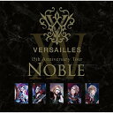 【取寄商品】CD / Versailles / 15th Anniversary Tour -NOBLE- / SASCD-116