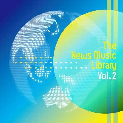 The News Music Library Vol.2オムニバス　発売日 : 2023年2月22日　種別 : CD　JAN : 4582114169942　商品番号 : MUCE-1056【商品紹介】すべてのトラックがそのままニュース、ド...