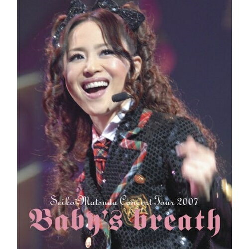 SEIKO MATSUDA CONCERT TOUR 2007 Baby's breath(Blu-ray)松田聖子マツダセイコ まつだせいこ　発売日 : 2007年11月21日　種別 : BD　JAN : 4988009037912　商品番号 : SRXL-1