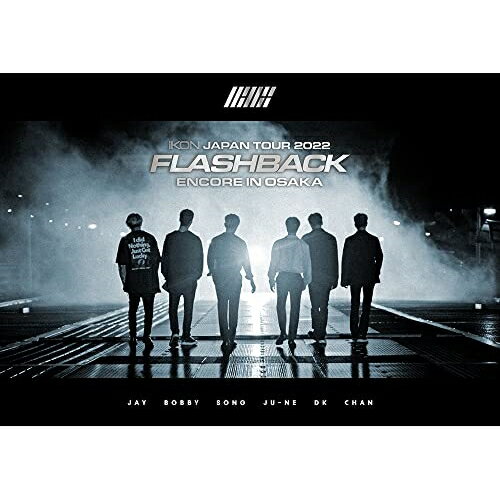 BD / iKON / iKON JAPAN TOUR 2022(FLASHBACK) ENCORE IN OSAKA(Blu-ray) (Blu-ray(スマプラ対応)) (通..