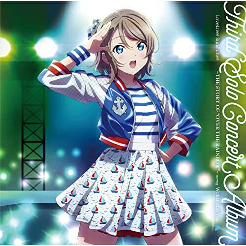 【取寄商品】CD / 渡辺曜(CV.斉藤朱夏) / LoveLive! Sunshine!! Third Solo Concert Album 〜THE STORY OF ”OVER THE RAINBOW”〜 starring Watanabe / LACA-9932