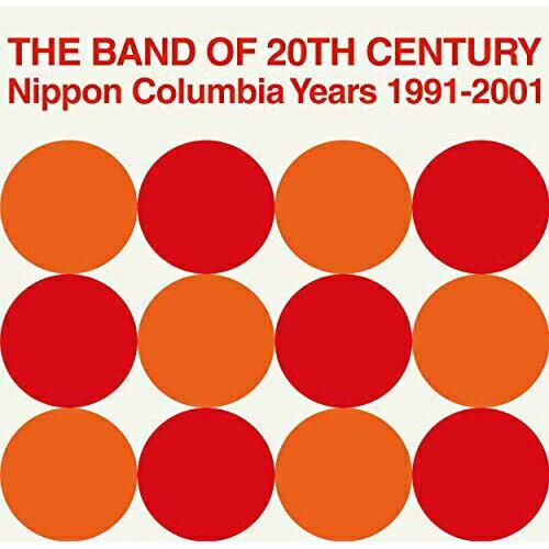 EP / PIZZICATO FIVE / THE BAND OF 20TH CENTURY : Nippon Columbia Years 1991-2001 / COKA-70