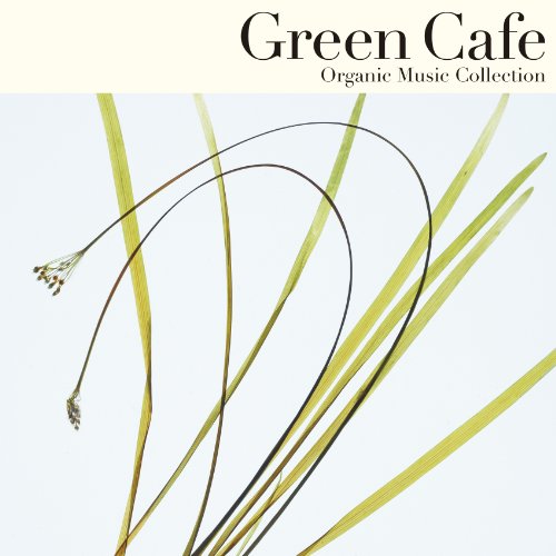 CD / オムニバス / Organic Music Collection Green Cafe こころとからだ、ほっと一息。 / HUCD-10108
