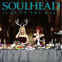 CD / SOULHEAD / JUMP UP THE WALL (CD DVD) / AVCD-38323