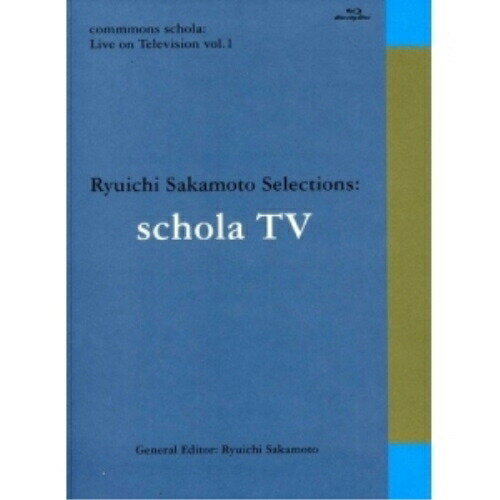 BD / 坂本龍一 / commmons schola: Live on Television vol.1 Ryuichi Sakamoto Selections: schola TV(Blu-ray) / RZXM-59096