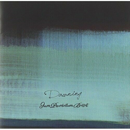 CD / 9mm Parabellum Bullet / Dawning (通常盤) / TOCT-29169