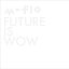 CD / m-flo / FUTURE IS WOW (CD+Blu-ray) / RZCD-59572