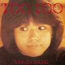 CD / 沢田聖子 / TOO TOO / UPCY-7850