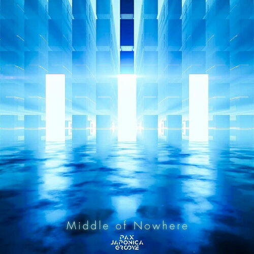 CD / PAX JAPONICA GROOVE / Middle of Nowhere / OPD-2020