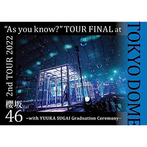 BD / ݯ46 / 2nd TOUR 2022 As you know? TOUR FINAL at ɡ with YUUKA SUGAI Graduation Ceremony(Blu-ray) (̾) / SRXL-425