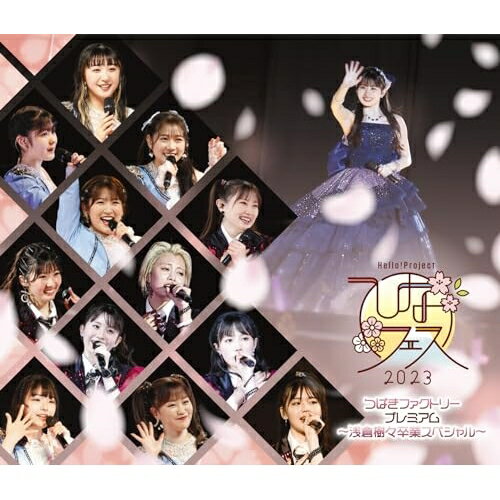 BD / つばきファクトリー / Hello!Project ひなフェス 2023(つばきファクトリープレミアム ～浅倉樹々卒業スペシャル～)(Blu-ray) / EPXE-5236