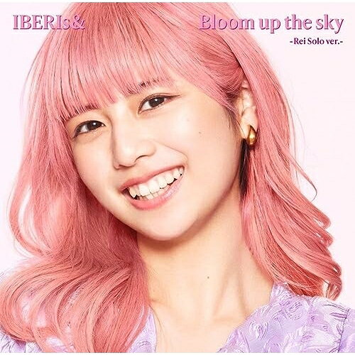 CD / IBERIs& / Bloom up the sky (Rei Solo ver.) / UPCH-6016