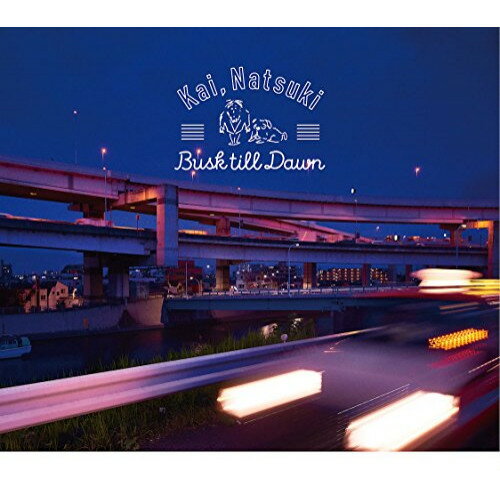 CD / Kai,Natsuki / Busk till Dawn / EDCE-1022