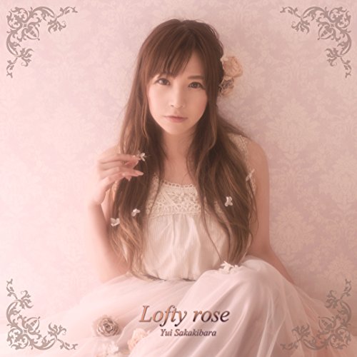 CD / 榊原ゆい / Lofty rose (通常盤) / LXCH-12